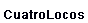 CuatroLocos
